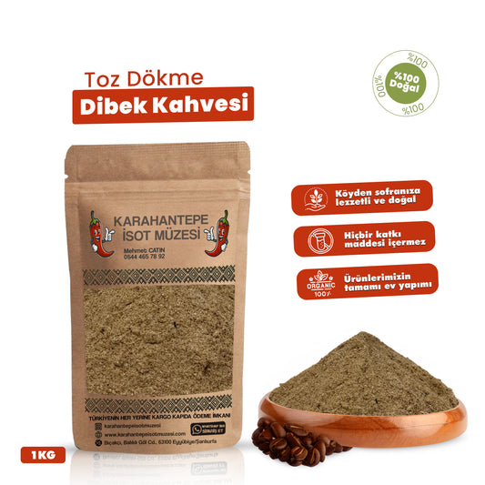 Dibek Kahvesi Dökme